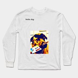 buttadog Long Sleeve T-Shirt